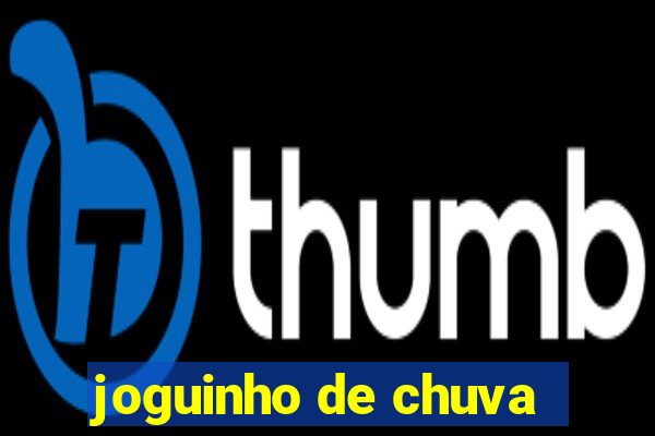 joguinho de chuva